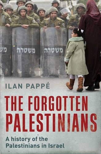 cover of The Forgotten Palestinians: a History of the Palestinians in Israel