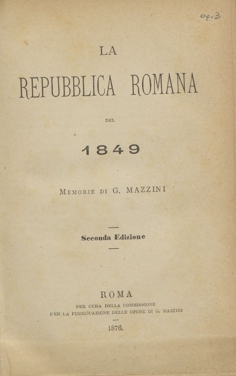 Giuseppe Mazzini, La Repubblica romana del 1849 (1876)