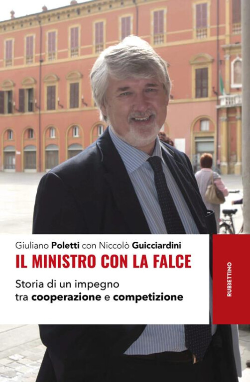 image of Il ministro con la falce. Storia di un impegno tra cooperazione e competizione 