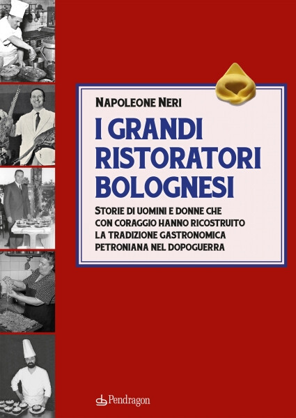 copertina di I grandi ristoratori bolognesi