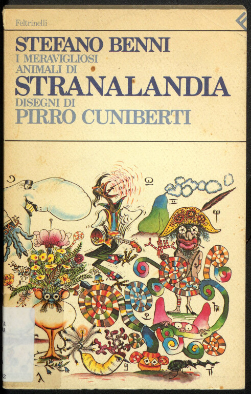 image de Stefano Benni, Pirro Cuniberti, I meravigliosi animali di Stranalandia (1984)