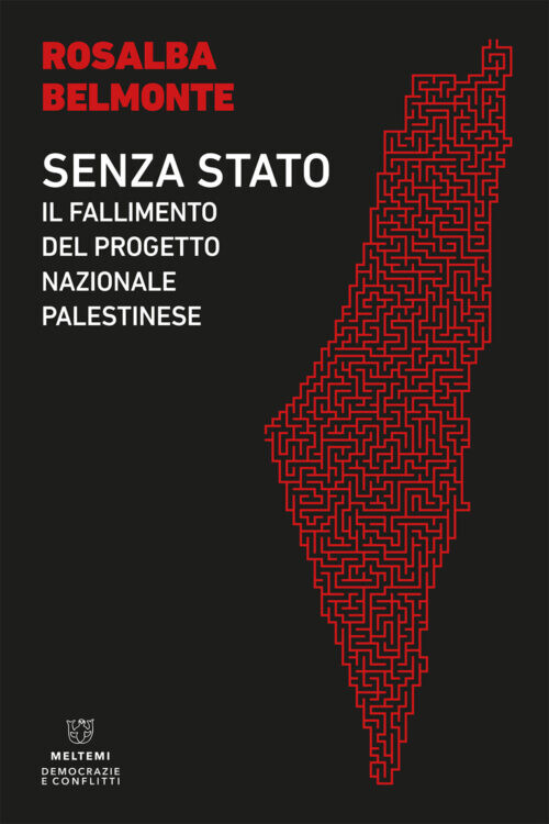 copertina di Senza Stato: il fallimento del progetto nazionale palestinese