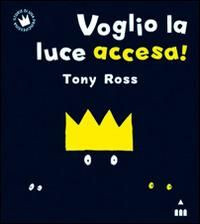 cover of Voglio la luce accesa!