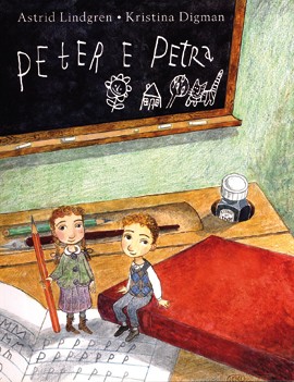 copertina di Peter e Petra
Astrid Lindgren, Kristina Digman, Il gioco di leggere, 2011
Dai 4 anni