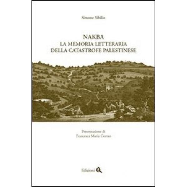 cover of Nakba: la memoria letteraria della catastrofe palestinese