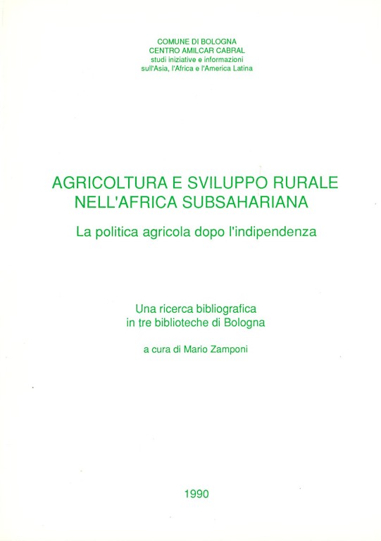 copertina di Agricoltura e sviluppo rurale nell'Africa subsahariana: la politica agricola dopo l'indipendenza, una ricerca bibliografica in tre biblioteche di Bologna