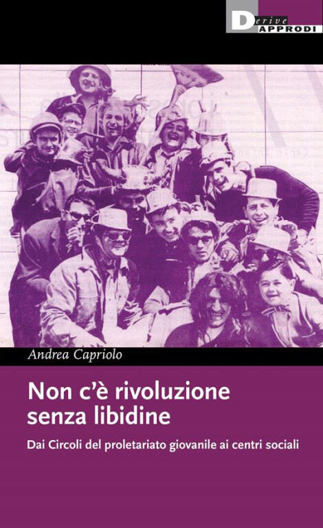 copertina di Non c’è rivoluzione senza libidine