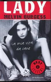 copertina di Lady, Melvin Burgess, Mondadori, 2002