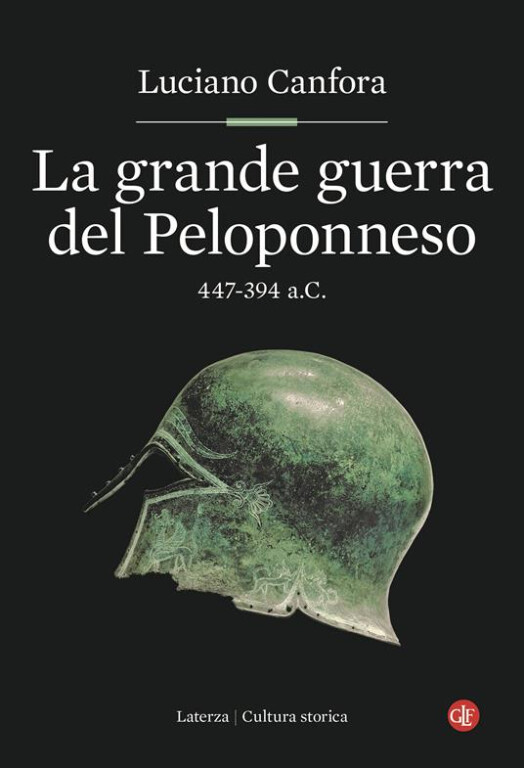 copertina di La grande guerra del Peloponneso. 447-394 a.C.