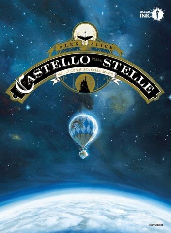copertina di Il castello delle stelle. 1869: la conquista dello spazio
A. Alice, Mondadori, 2017
