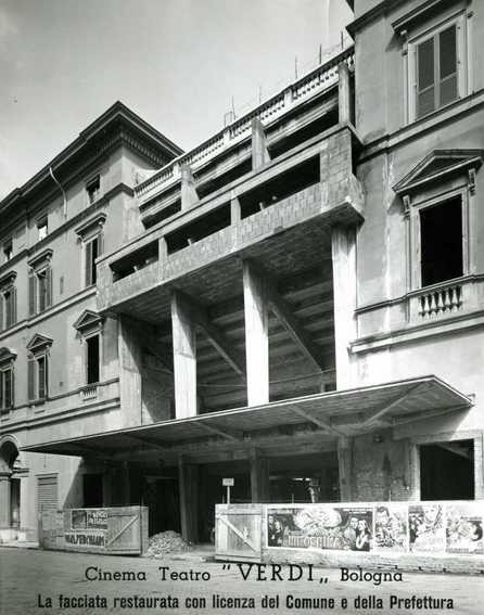 Cinema Teatro Verdi - La facciata restaurata con licenza del Comune e della Prefettura - Archivio fotografico: Fondazione Cineteca di Bologna