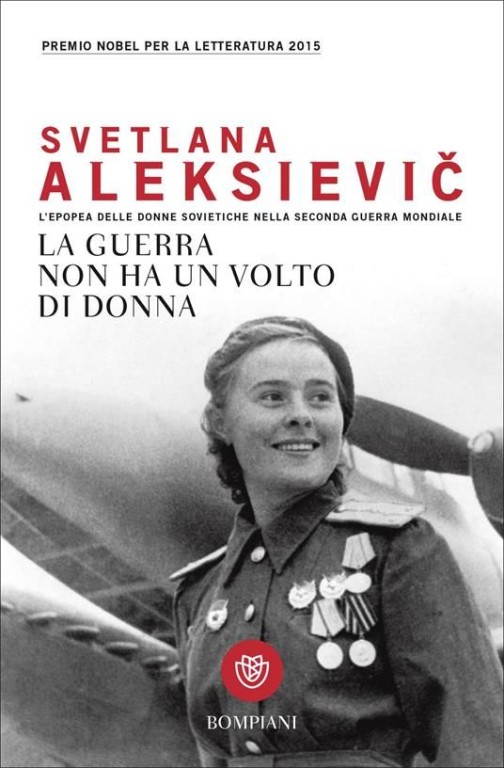 cover of La guerra non ha un volto di donna. L'epopea delle donne sovietiche nella seconda guerra mondiale