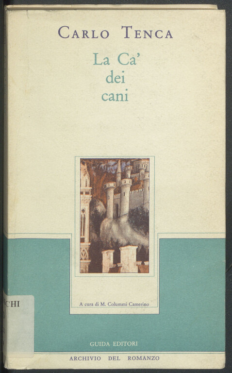 immagine di Carlo Tenca, La ca' dei cani (1985)