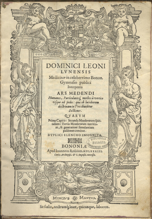 4.4 DOMENICO LEONI, Ars medendi humanos, particularesque morbos a vertice usque ad pedes, Bologna, Giovanni Rossi, 1583. 2°.