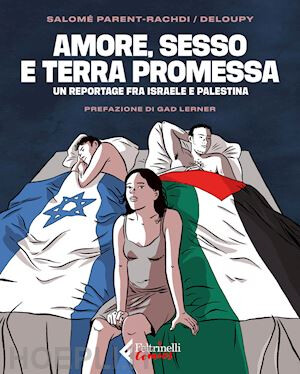 cover of Amore, sesso e terra promessa : un reportage fra Israele e Palestina
