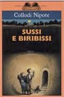 copertina di Sussi e Biribissi
Collodi Nipote, Salani, 2009
+9