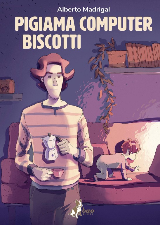 copertina di Alberto Madrigal, Pigiama computer biscotti, Milano, Bao Publishing, 2019