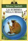 copertina di La scimmia nella biglia, Silvana Gandolfi, Salani, 1992