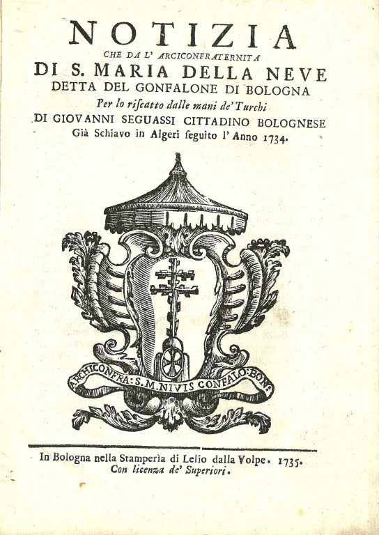 Riscatto dalla schiavitù di Giovanni Seguassi, cittadino bolognese (1735)