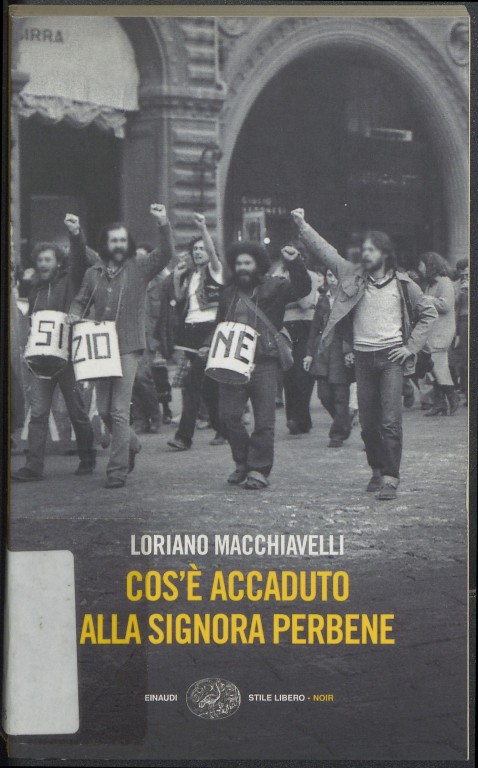 image of Loriano Macchiavelli, Cos'è accaduto alla signora perbene?  (1979, 2006)