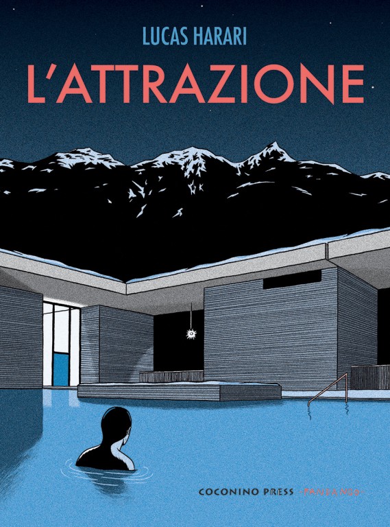 copertina di Lucas Harari, L' attrazione, Roma, Coconino press, Fandango, 2018