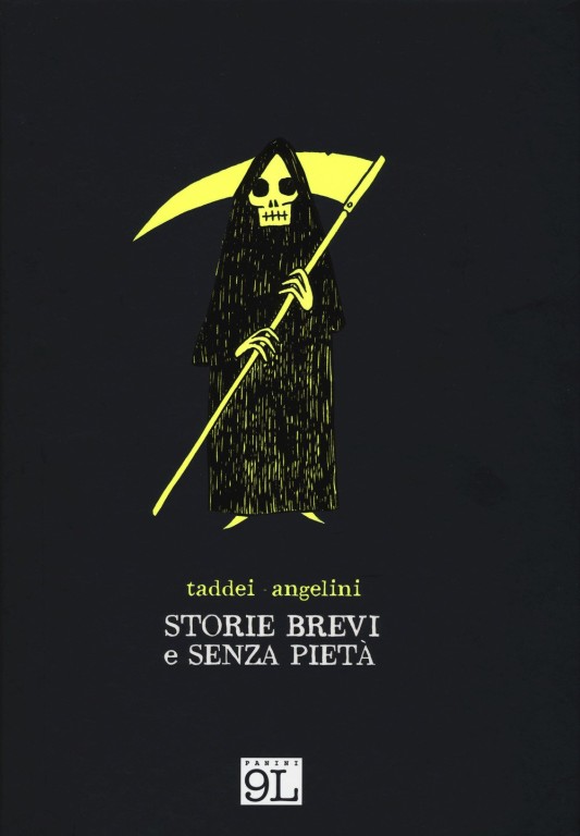 copertina di Simone Angelini , Marco Taddei, Storie brevi e senza pietà, Modena, Panini Comics, 2017