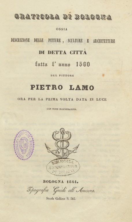 copertina di Graticola di Bologna ossia descrizione delle pitture, sculture e architetture di detta città fatta l'anno 1560 del pittore Pietro Lamo ora per la prima volta data in luce con note illustrate