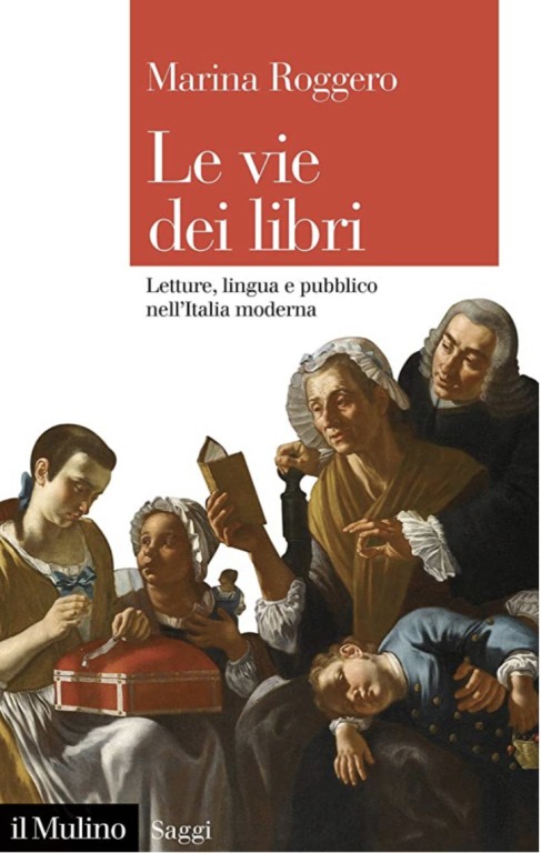 copertina di Le vie dei libri: letture, lingua e pubblico nell'Italia moderna
