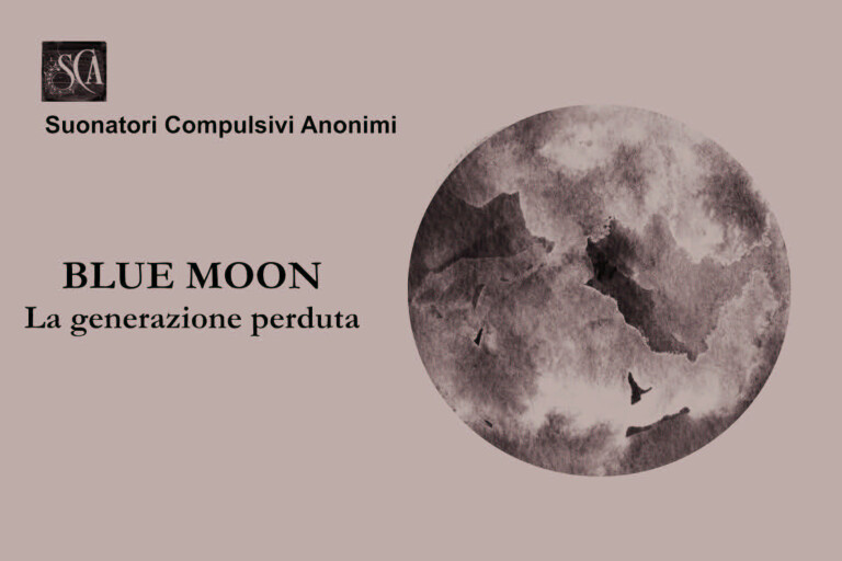 cover of Suonatori Compulsivi Anonimi “Blue Moon” La generazione perduta