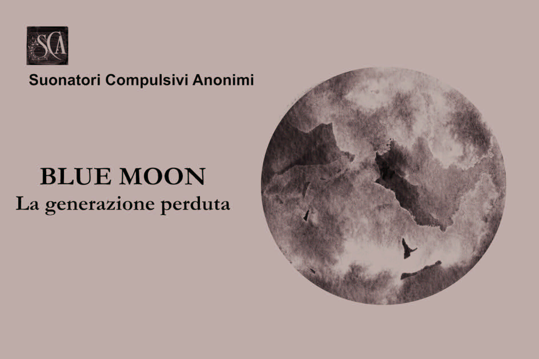 Suonatori Compulsivi Anonimi “Blue Moon” La generazione perduta