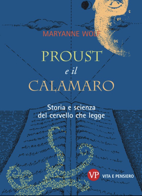 copertina di Proust e il calamaro : storia e scienza del cervello che legge