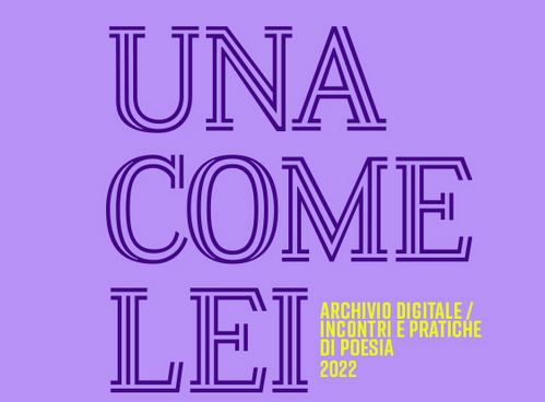copertina di UNA COME LEI. Archivio digitale. Incontri e pratiche di poesia. 2022