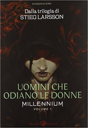 cover of Runberg & Homs, Vol. 1: Uomini che odiano le donne, Milano, Rizzoli Lizard, 2013