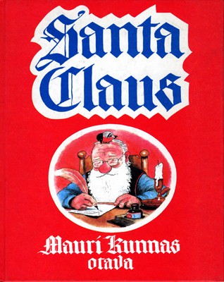 Santa Claus: a book about the doings of Santa Claus and his...
