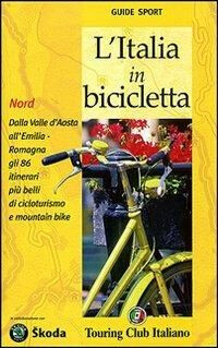 copertina di L' Italia in bicicletta. Nord