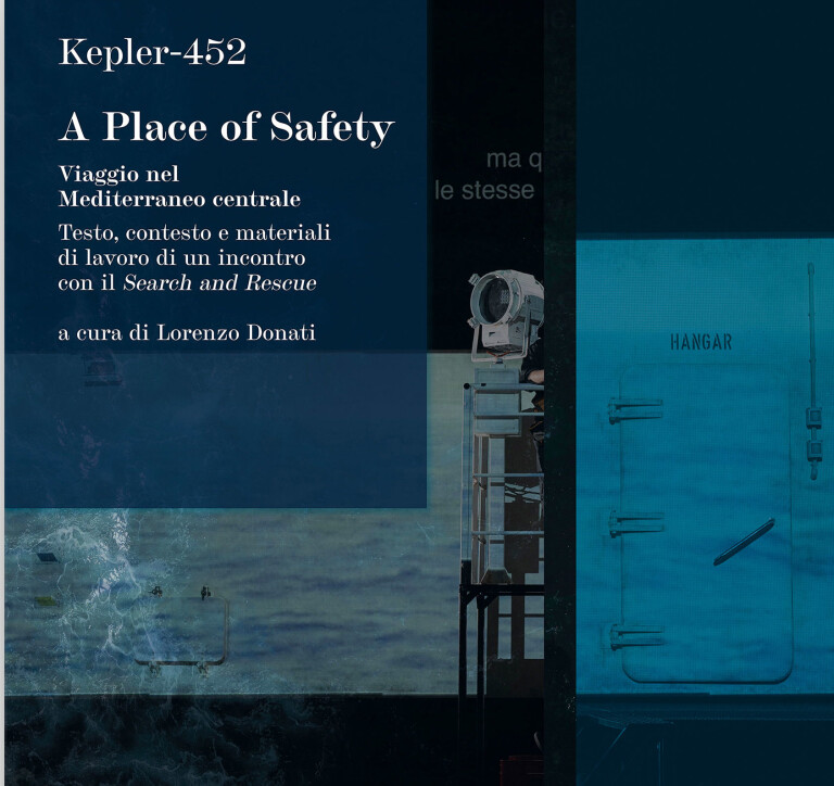 immagine di A Place of Safety. Viaggio nel Mediterranno centrale