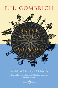 copertina di Breve storia del mondo
Ernst H. Gombrich, illustrazioni di Fabian Negrin, Salani, 2019 
dai 12 anni
