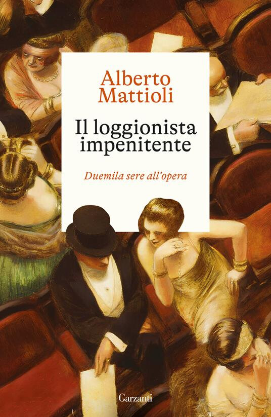 copertina di Il loggionista impenitente. Duemila sere all'opera