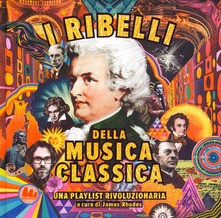 cover of I ribelli della musica classica: una playlist rivoluzionaria
James Rhodes, Gallucci, 2019 
dagli 11 anni
