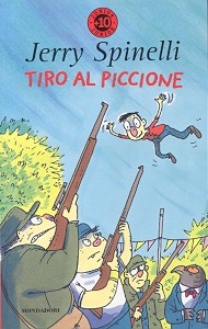 copertina di Tiro al piccione, Jerry Spinelli, Oscar Mondadori, 2011