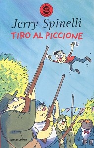 cover of Tiro al piccione, Jerry Spinelli, Oscar Mondadori, 2011