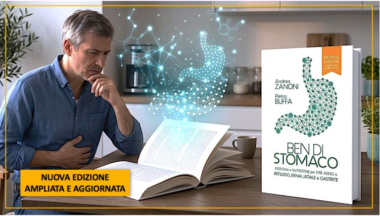 Immagine promozionale per un libro sulla salute. A sinistra, un uomo di mezza età con capelli grigi è seduto a un tavolo con un libro aperto davanti a sé; ha un'espressione pensierosa, tiene una mano sul mento e l'altra sull'addome. Dal libro aperto si sprigiona un'illustrazione digitale luminosa, azzurra e reticolata, a forma di stomaco. Sulla destra è mostrata in evidenza la copertina del libro intitolato "BEN DI STOMACO - Medicina e nutrizione per dire addio a reflusso, ernia jatale e gastrite", firmato dagli autori Andrea Zanoni e Pietro Buffa. In basso a sinistra un banner giallo recita "NUOVA EDIZIONE AMPLIATA E AGGIORNATA".