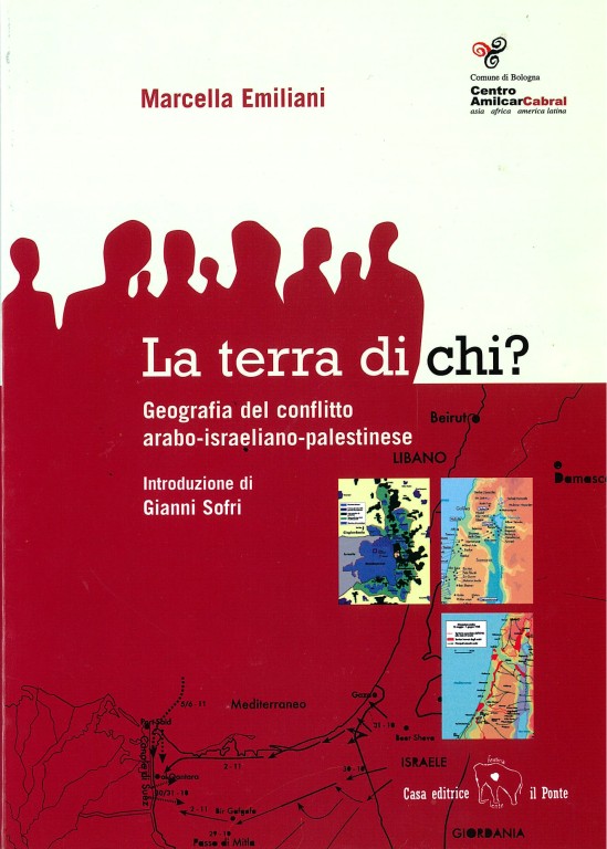 copertina di La terra di chi? Geografia del conflitto arabo-israeliano-palestinese