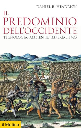 copertina di Il predominio dell'Occidente: tecnologia, ambiente e imperialismo